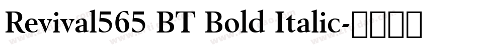 Revival565 BT Bold Italic字体转换